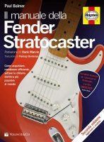 Il Manuale della Fender Stratocaster, Paul Balmer