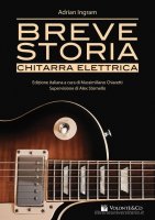 Breve Storia Chitarra Elettrica, Adrian Ingram