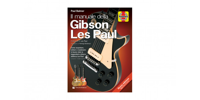 Il Manuale della Gibson Les Paul, Paul Balmer